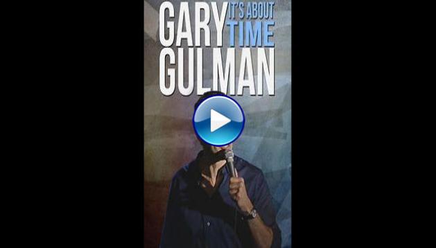 Gary Gulman: It's About Time (2016)