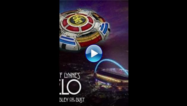 Jeff Lynne's ELO: Wembley or Bust (2017)