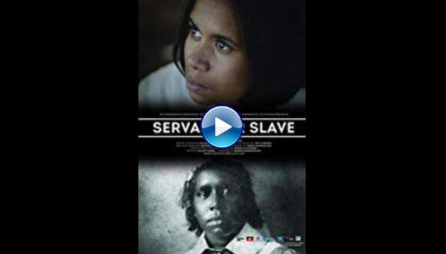 Servant or Slave (2016)