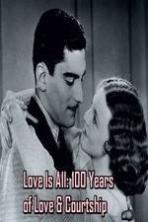 Love Is All 100 Years of Love & Courtship ( 2014 )
