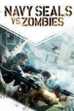 Navy Seals vs. Zombies ( 2015 )