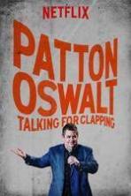 Patton Oswalt Talking for Clapping ( 2016 )