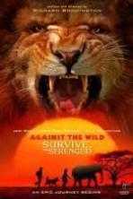 Against the Wild 2: Survive the Serengeti ( 2016 )