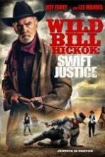 Wild Bill Hickok: Swift Justice ( 2016 )