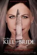 You May Now Kill the Bride ( 2016 )