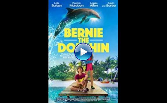 Bernie The Dolphin (2018)