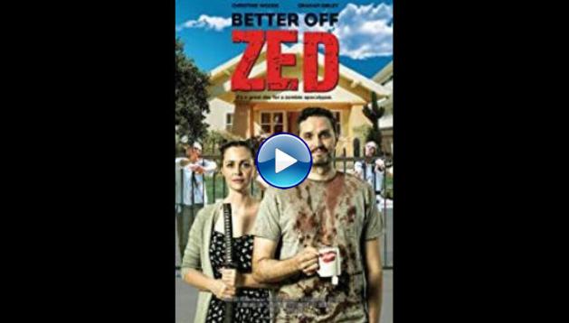 Better Off Zed (2018)