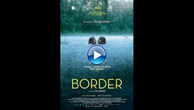 Border (Gr?ns) (2019)