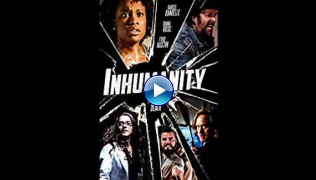 Inhumanity (2018)