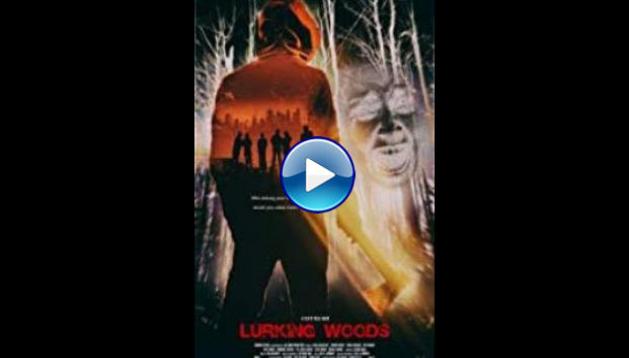 Lurking Woods (2015)