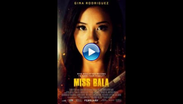 Miss Bala (2019)