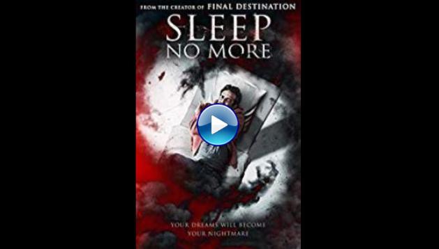 Sleep No More (2018)