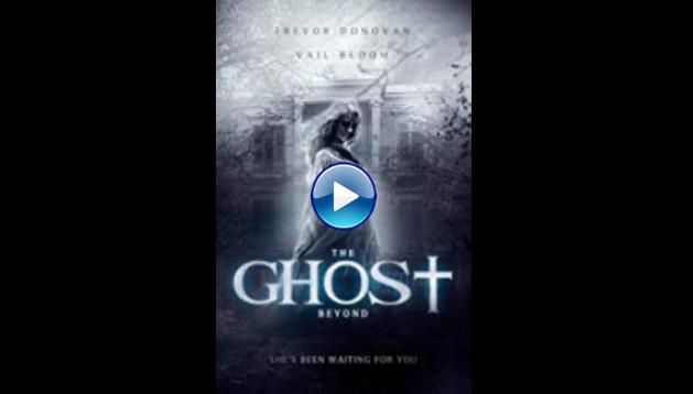 The Ghost Beyond (2018)