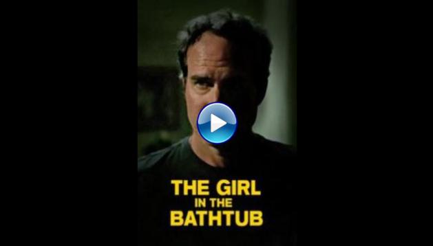 The Girl in the Bathtub (2018)