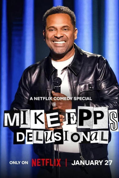 Mike Epps: Delusional