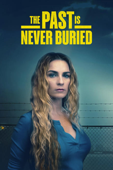 The Past Is Never Buried